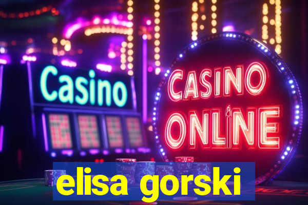 elisa gorski